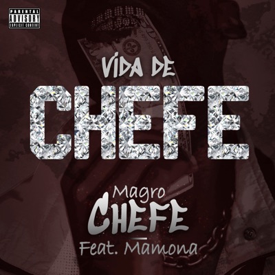 Vida de Chefe (feat. Mamona) - Single