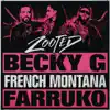 Stream & download Zooted (feat. French Montana & Farruko)