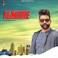 Ignore - Single - Sandeep Surila