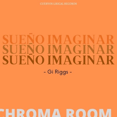 Sueño Imaginar (feat. Gi Riggs) - Single