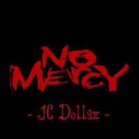 No Mercy - Single - Jc Dollaz