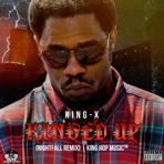 King'd Up (Nightfall Remix) [Nightfall Remix] - Single