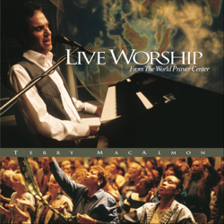 Live Worship from the World Prayer Center - Terry MacAlmon Cover Art