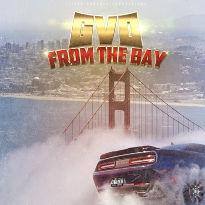 From The Bay (feat. G-$wazy, 3k Trayc & Monaveli23) - Single