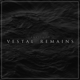 Vestal Remains ANATOMOD