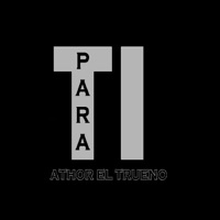 Para Ti - Single - Athor el Trueno