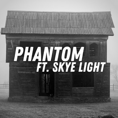Phantom (feat. Skye Light) - Single