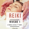 Reiki niveau 1: le manuel du Reiki 1er degré - Olivier Remole