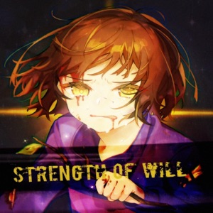 Strength of Will [A Frisk Megalovania] - Single