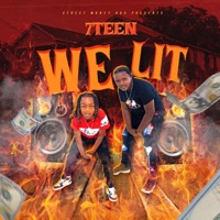 WE LIT (Radio Edit) - Single - 7TEEN