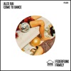 Come To Dance - Single