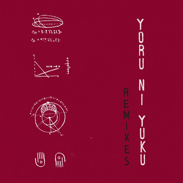 Yoru Ni Yuku (Remixes) [feat. Tenniscoats] - EP