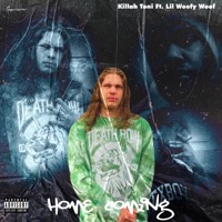 Home Coming (feat. Lil Woofy Woof) - Single - Killah Toni