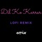 Dil Ko Karrar (Lofi Remix) artwork