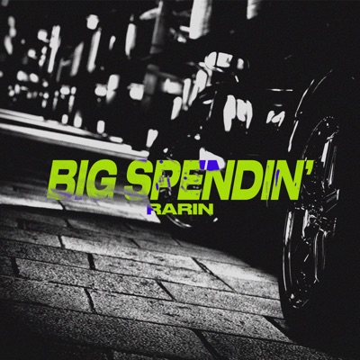 Big Spendin' - Single