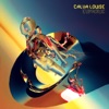 Calva Louise - Free To Be Lost