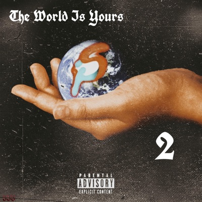 The World Is Yours 2
