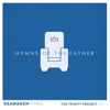 Hymns of the Father (Reawaken Hymns) - Nathan Drake new Song