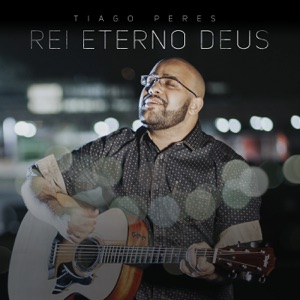 Rei, Eterno Deus (Playback)