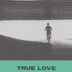 True Love by Hovvdy