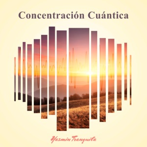 Concentración Cuántica (432 Hz)