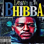 Leave It 2 Bhibba - EP