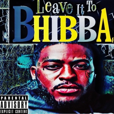 Leave It 2 Bhibba - EP