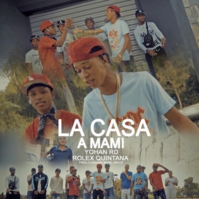 La Casa A Mami (feat. Rolex Quintana) - Single