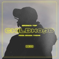 Childhood - Single - Bronco Tdf