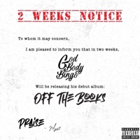 2 Weeks Notice - Single - God Body Bingo