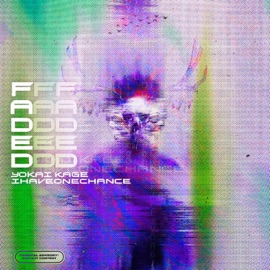 FADED (feat. IHAVEONECHANCE) YOKAI KAGE