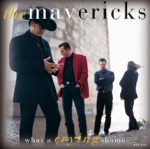 The Mavericks - There Goes My Heart