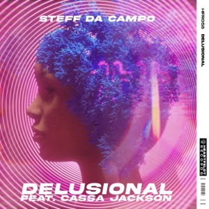 Delusional (feat. Cassa Jackson) - Single