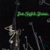 The Night Show - EP, 2018
