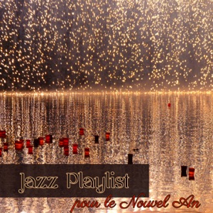 Jazz playlist pour le Nouvel An