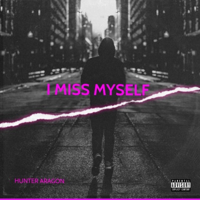 I Miss Myself - Single
