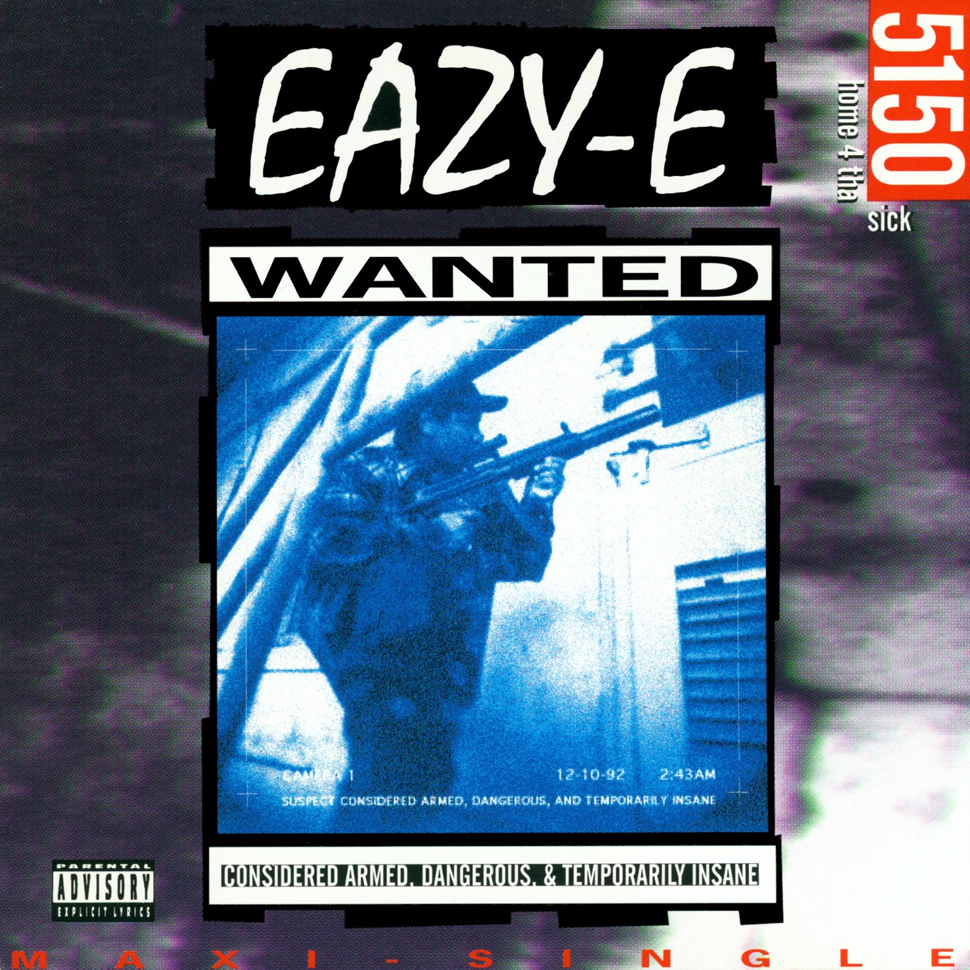 5150 Home 4 Tha Sick by Eazy-E