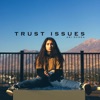 Trust Issues - Single