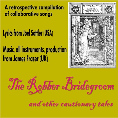 The Robber Bridegroom and other cautionary tales