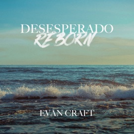 Desesperado (Acoustic) Evan Craft