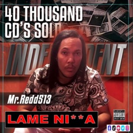 Lame N***a MR.REDD513