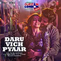 Daru Vich Pyaar (From "Guest Iin London") — Taz, Arya Acharya & Raghav Sachar