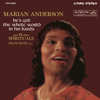 Marian Anderson Performing "He's Got the Whole World in His Hands" & 18 More Spirituals (2021 Remastered Version) - Marian Anderson & Franz Rupp