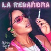 La Regañona (feat. Jozue) - Single