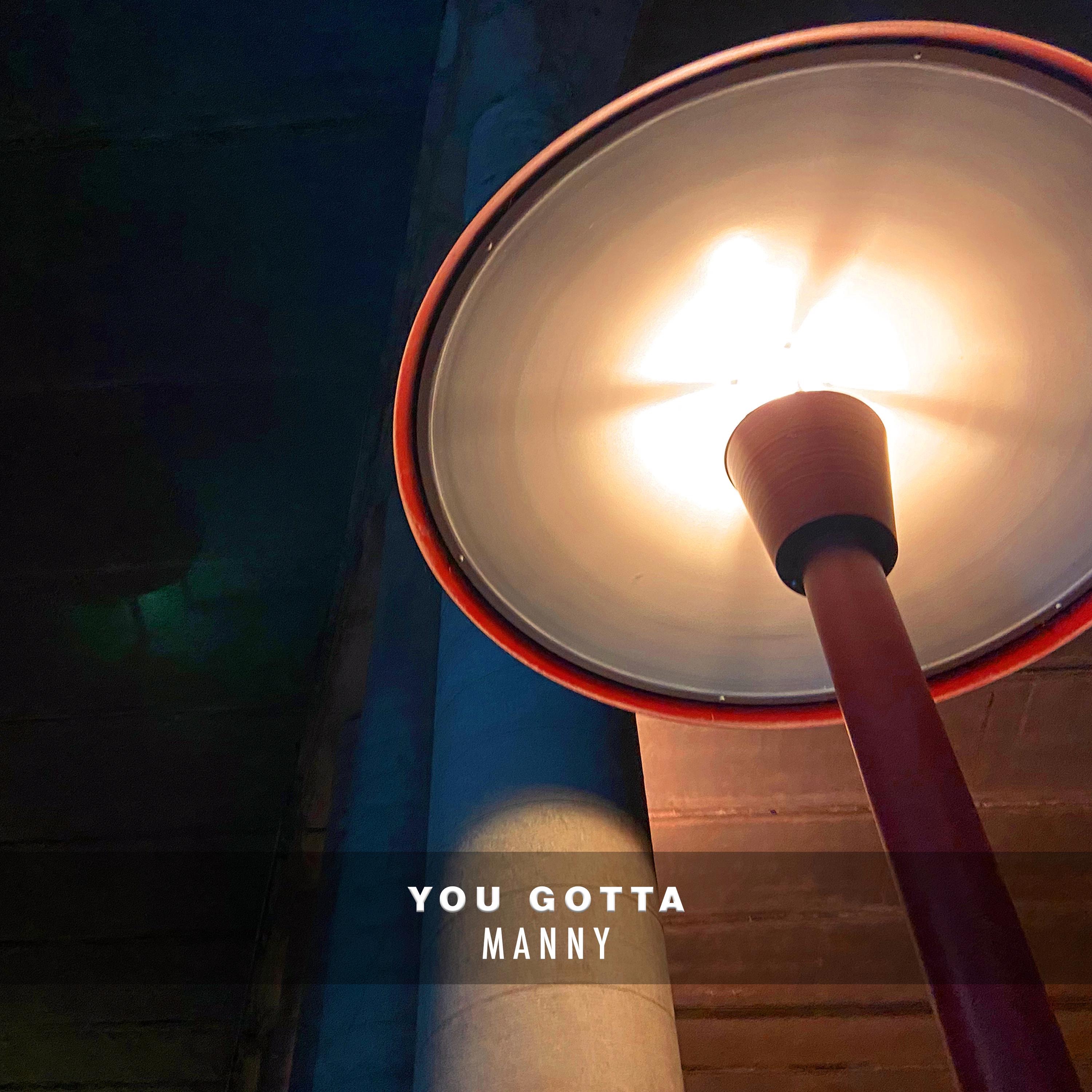 You Gotta - Single