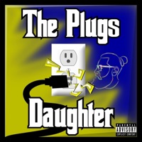 The Plugs Daughter - Single - SirStanLee
