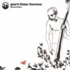 Part Time Heroes - Realise (feat. Jono Mccleery)