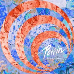 Lay Down - EP - Perrin