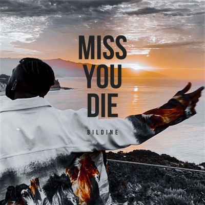 Miss You Die - Single