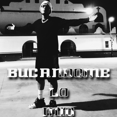 Buscandome Lo Mio - Single